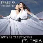 Within Temptation Paradise What About Us