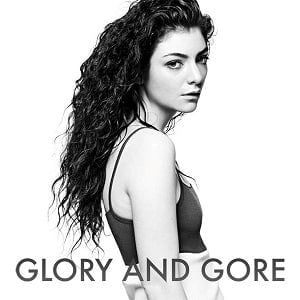 موزیک ویدیو Lorde - Glory And Gore