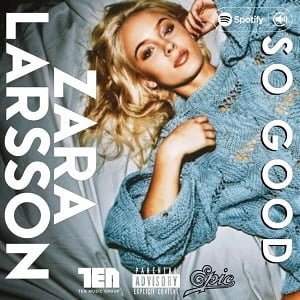 موزیک ویدیو Zara Larsson - So Good ft. Ty Dolla $ign