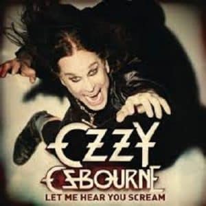 Ozzy Osbourne -Let Me Hear You Screa