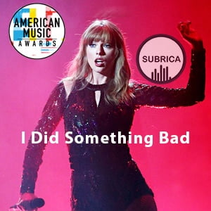 اجرای زنده Taylor Swift Opens the 2018 AMAs With 'I Did Something Bad' با زیرنویس فارسی
