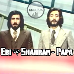موزیک ویدیو Ebi & Shahram-Papa ابی و شهرام شب پره - پاپا با زیرنویس فارسی