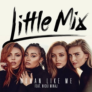 دانلود موزیک ویدیو Woman Like Me از Little Mix ft. Nicki Minaj با زیرنویس فارسی