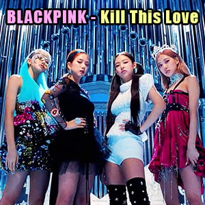 موزیک ویدیو BLACKPINK - Kill This Love با زیرنویس فارسی