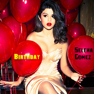موزیک ویدیو Birthday - Selena Gomez با زیرنویس فارسی