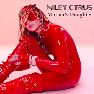 موزیک ویدیو Miley Cyrus - Mother's Daughter با زیرنویس فارسی
