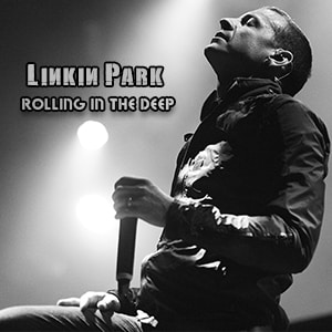 اجرای زنده Linkin Park - Rolling In The Deep با زیرنویس فارسی