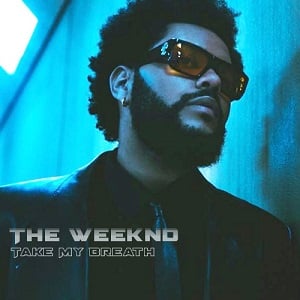 موزیک ویدیو The Weeknd - Take My Breath با زیرنویس
