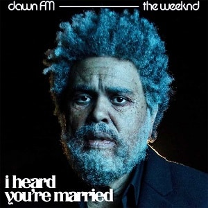 لیریک ویدیو The Weeknd ft. Lil Wayne - I Heard You're Married با زیرنویس