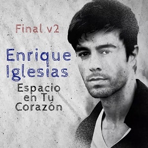 لیریک ویدیو Enrique Iglesias - Espacio en Tu Corazon با زیرنویس