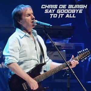 اجرای زنده Chris de Burgh - Say Goodbye To It All با زیرنویس
