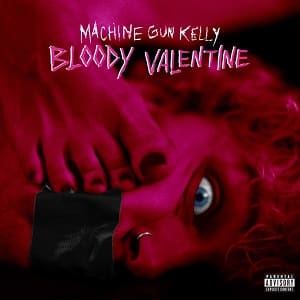 موزیک ویدیو Machine Gun Kelly - Bloody Valentine با زیرنویس