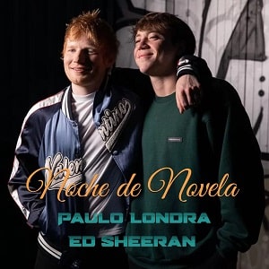 موزیک ویدیو Paulo Londra - Noche de Novela feat. Ed Sheeran با زیرنویس