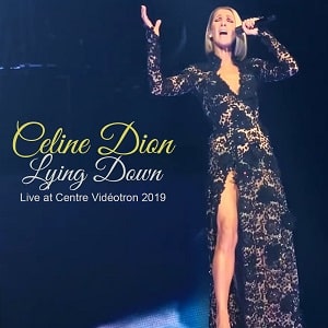 اجرای زنده Celine Dion Lying Down Live at Centre Vidéotron 18 Sept 2019 با زیرنویس