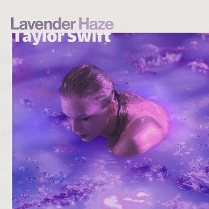 موزیک ویدیو Taylor Swift - Lavender Haze با زیرنویس