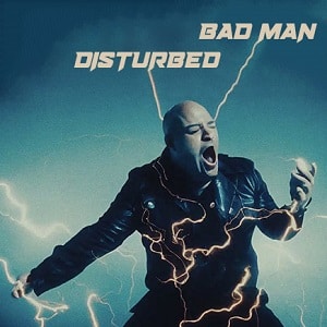موزیک ویدیو Disturbed - Bad Man با زیرنویس