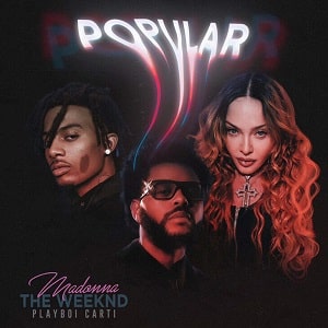 موزیک ویدیو The Weeknd & Madonna & Playboi Carti - Popular با زیرنویس