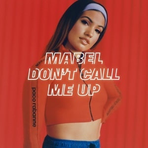 موزیک ویدیو Mabel - Don't Call Me Up با زیرنویس