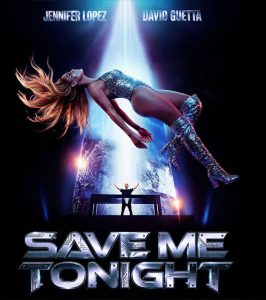 Jennifer Lopez and David Guetta - Save Me Tonight
